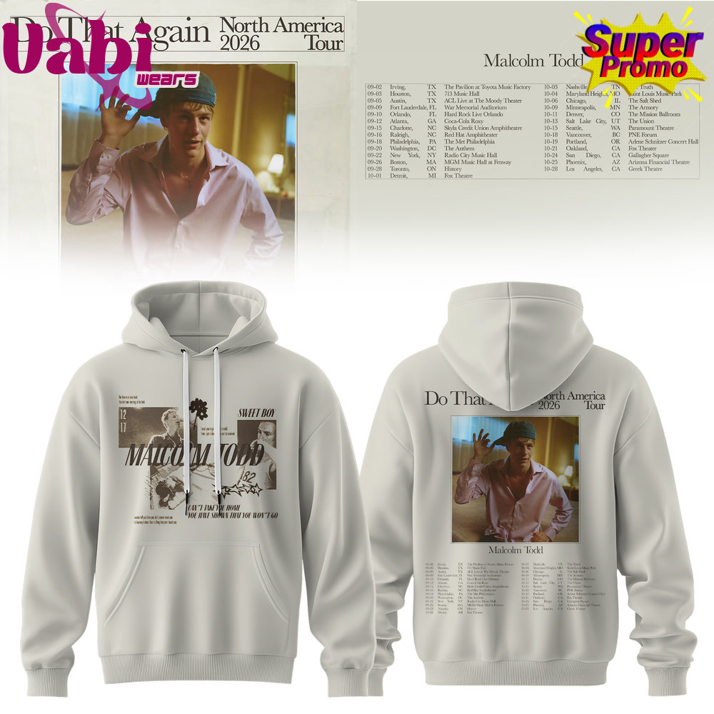 Malcolm Todd Do That Again North America Tour Hoodie 6 Malcolm Todd Do That Again North America Tour Hoodie - Image 3